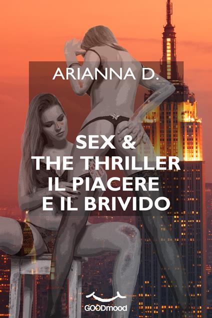 Sex & The Thriller - Anna Dari - ebook