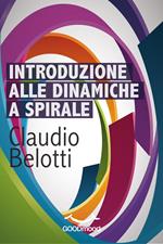 Introduzione alle Dinamiche a Spirale