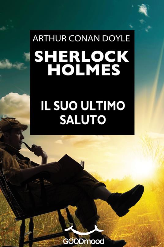 Sherlock Holmes - Il suo ultimo saluto - Conan Doyle Arthur - ebook