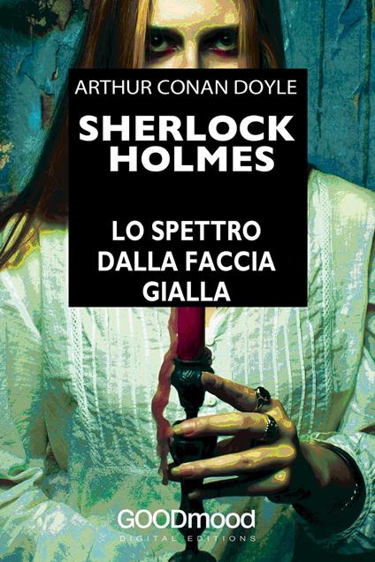 Sherlock Holmes - Lo spettro dalla faccia gialla - Conan Doyle Arthur - ebook