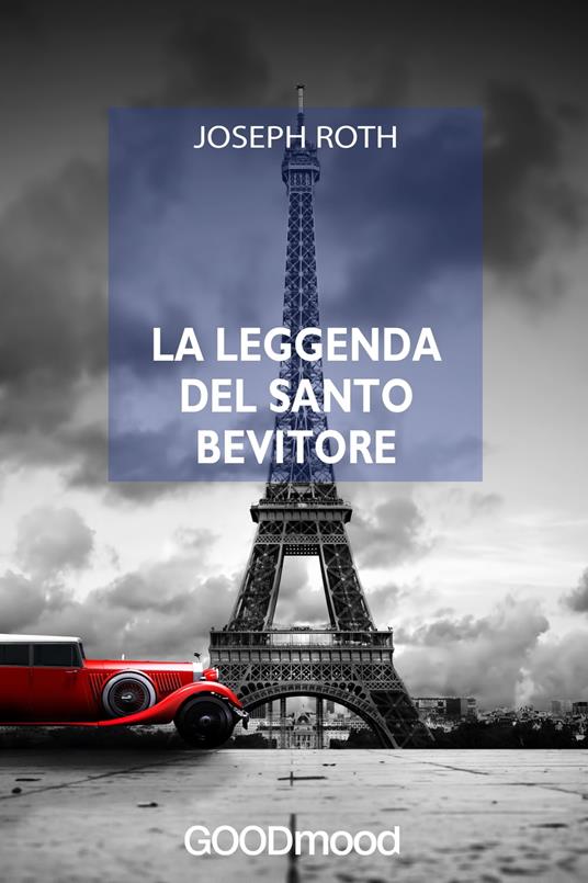 La leggenda del Santo Bevitore - Joseph Roth - ebook
