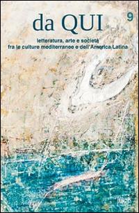 Da qui. Letteratura, arte e società fra le culture mediterranee e dell'America Latina - copertina