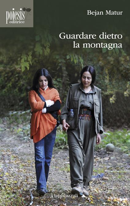 Guardare dietro la montagna - Bejan Matur - copertina