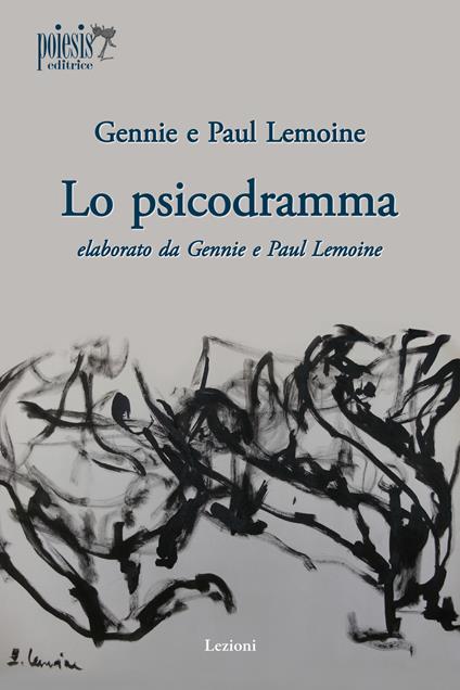 Lo psicodramma - Paul Lemoine,Gennie Lemoine - copertina