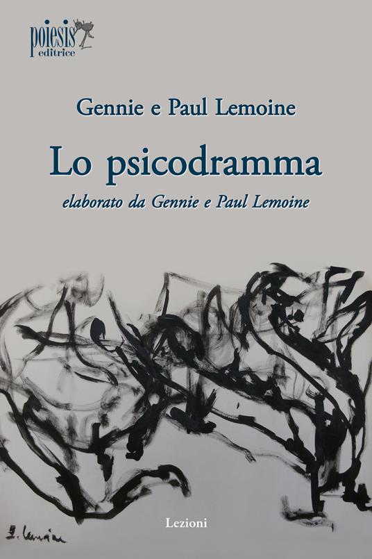 Lo psicodramma - Paul Lemoine,Gennie Lemoine - copertina