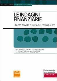 Le indagini finanziarie. Utilizzo dei dati e tutela del contribuente - Luigi Quercia,Francesco Chimienti - copertina