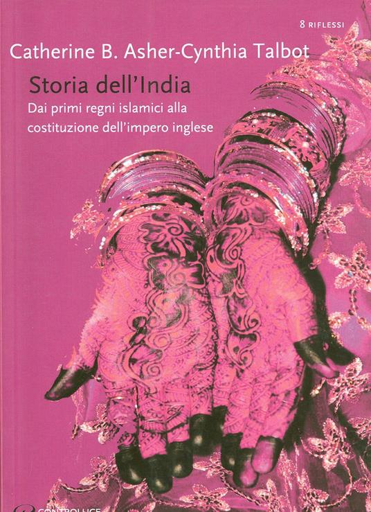 Storia dell'India - Catherine B. Ascher,Cynthia Talbot - copertina