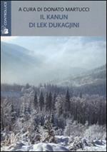 Il Kanun di Lek Dukagjini. Le basi morali e giuridiche della società albanese