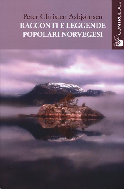 Racconti e leggende popolari norvegesi - Peter Christen Asbjørnsen - copertina