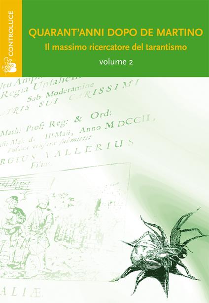 Quarant'anni dopo De Martino. Il massimo ricercatore del tarantismo. Atti del Convegno. Vol. 2 - copertina