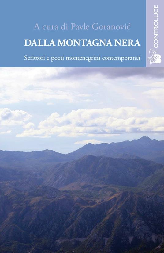 Dalla montagna nera. Scrittori e poeti montenegrini contemporanei - copertina