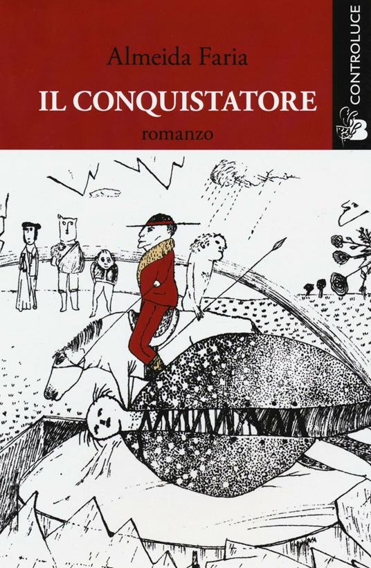 Il conquistatore - Almeida Faría - copertina