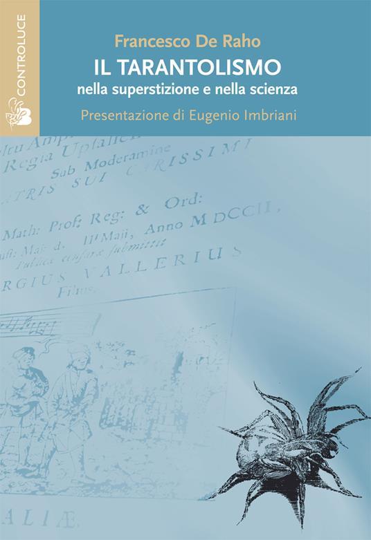 Tarantolismo nella superstizione e nella scienza - Francesco De Raho - copertina