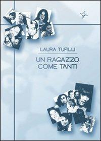 Un ragazzo come tanti - Laura Tufilli - copertina