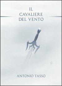  cavaliere del vento -  Antonio Tasso - copertina