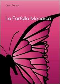La farfalla monarca - Elena Gamba - copertina