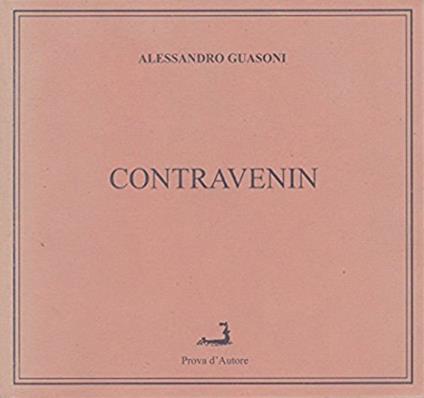Contravenin. Poesie in dialetto genovese - Alessandro Guasoni - copertina
