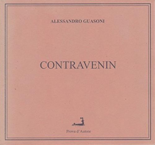 Contravenin. Poesie in dialetto genovese - Alessandro Guasoni - copertina