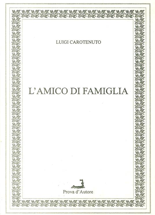 L' amico di famiglia - Luigi Carotenuto - copertina