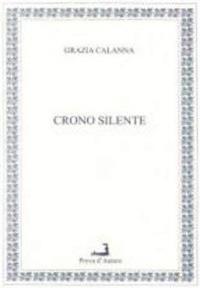 Crono silente - Grazia Calanna - copertina