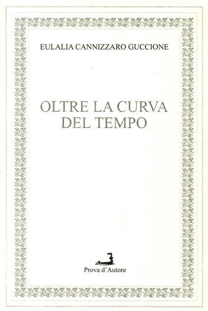 Oltre la curva del tempo - Eulalia Cannizzaro Guccione - copertina