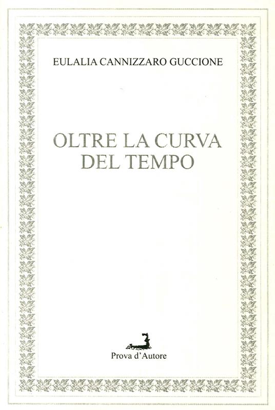 Oltre la curva del tempo - Eulalia Cannizzaro Guccione - copertina