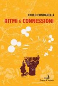 Ritmi e connessioni - Carlo Condarelli - copertina