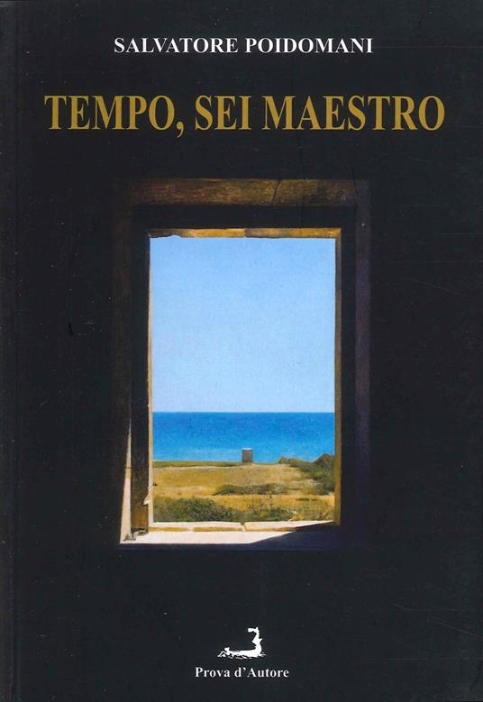 Tempo, sei maestro - Salvatore Poidomani - copertina