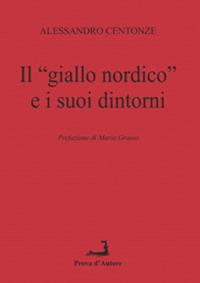Il «giallo nordico» e i suoi dintorni - Alessandro Centonze - copertina