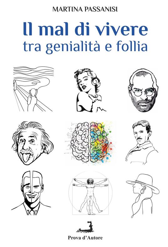 Il mal di vivere. Tra genialità e follia - Martina Passanisi - copertina