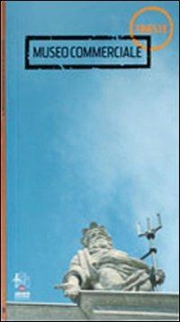 Il Museo commerciale di Trieste - copertina