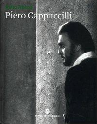 Piero Cappuccilli. Un baritono da leggenda. Ediz. italiana e inglese - copertina