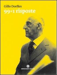 99 + 1 risposte - Lorenzo Michelli,Gillo Dorfles - copertina