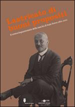 Lastricato di buoni propositi. Il centocinquantenario della nascita di Italo Svevo 1861-2011