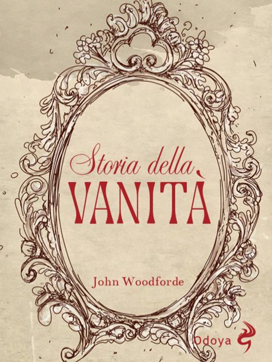 Storia della vanità - John Woodforde - copertina