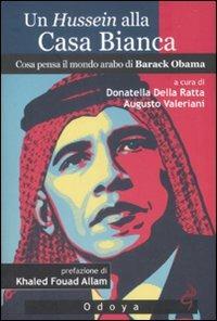 Un Hussein alla Casa Bianca. Cosa pensa il mondo arabo di Barack Obama - copertina