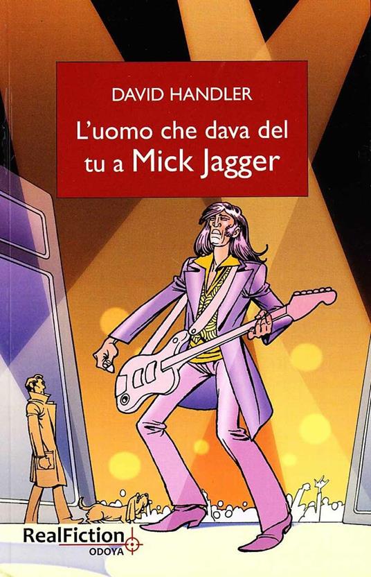 L'uomo che dava del tu a Mick Jagger - David Handler - 2