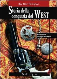 Storia della conquista del West - Ray Allen Billington - copertina
