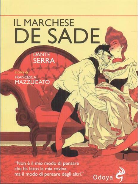 Il marchese de Sade - Dante Serra - 4
