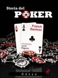 Storia del poker - Franck Daninos - copertina