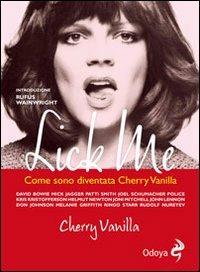 Lick me. Come sono diventata Cherry Vanilla - Cherry Vanilla - copertina