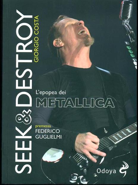Seek & destroy. L'epopea dei Metallica - Giorgio Costa - copertina