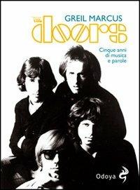 The Doors. Cinque anni di musica e parole - Greil Marcus - copertina