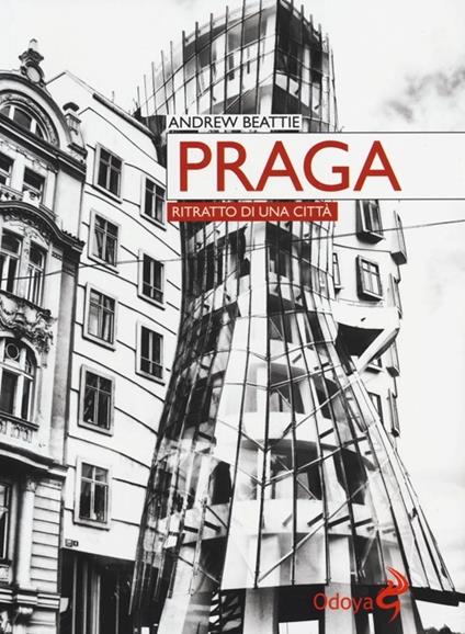 Praga. Ritratto di una città - Andrew Beattie - copertina