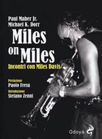 Miles on Miles. Incontri con Miles Davis