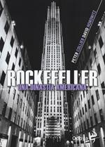 Rockefeller. Una dinastia americana