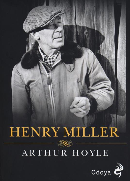Henry Miller - Arthur Hoyle - 2