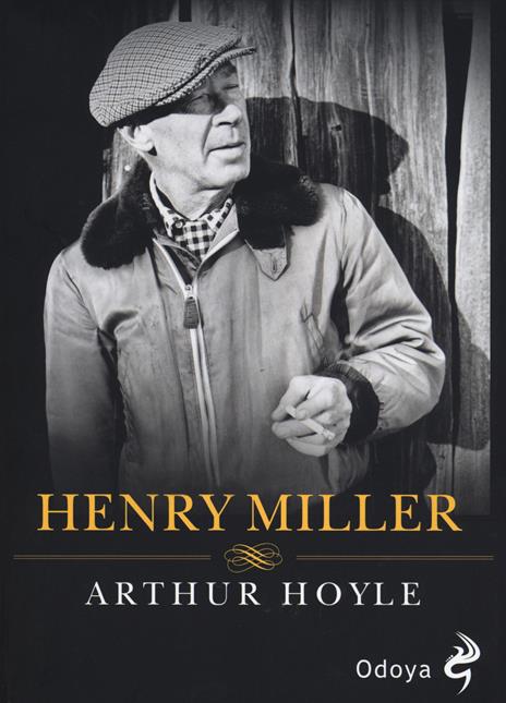 Henry Miller - Arthur Hoyle - 5