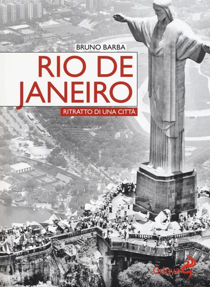 Rio de Janeiro. Ritratto di una città - Bruno Barba - copertina
