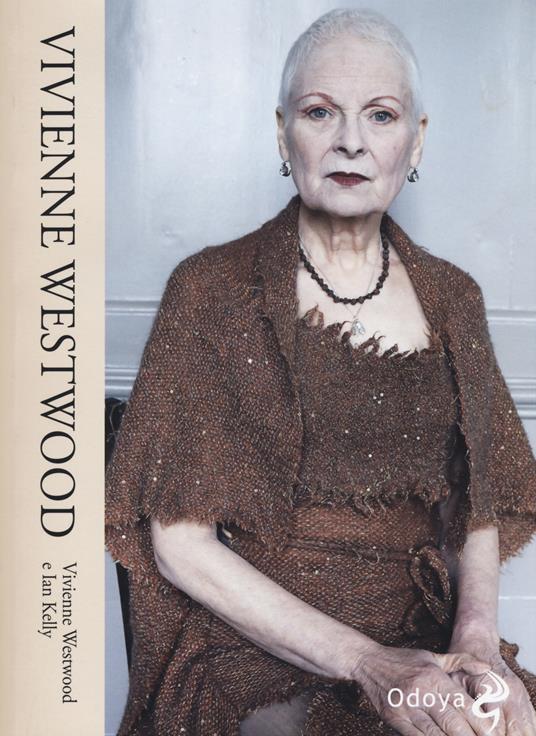 Vivienne Westwood - Vivienne Westwood,Ian Kelly - copertina